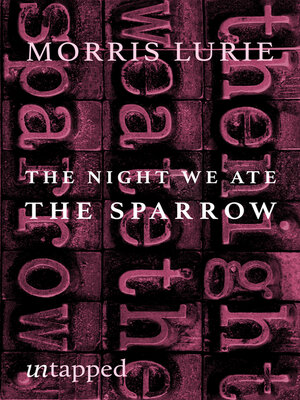 cover image of The Night We Ate the Sparrow